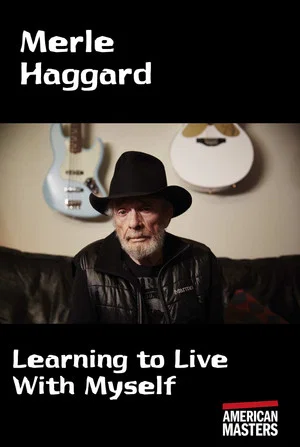 Постер: Merle Haggard: Learning to Live With Myself
