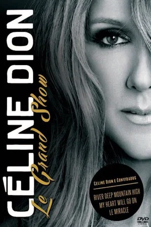 Постер: Céline Dion, le grand show