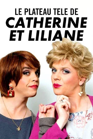 Постер: Le plateau télé de Catherine et Liliane