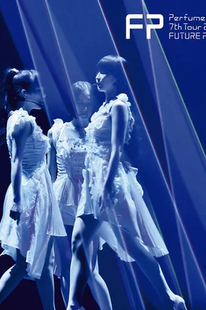 Постер: Perfume 7th Tour 2018 "Future Pop"