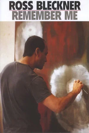 Постер: Ross Bleckner: Remember Me