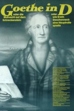 Постер: Goethe in D. oder Die Blutnacht auf dem Schreckenstein oder Wie Erwin Geschonneck eine Hauptrolle spielt