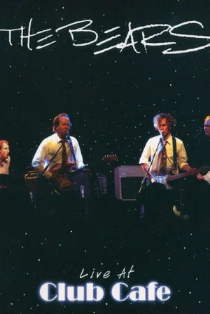 Постер: The Bears: Live at The Club Cafe