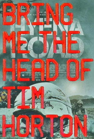 Постер: Bring Me the Head of Tim Horton