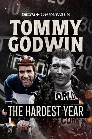 Постер: Tommy Godwin: The Hardest Year