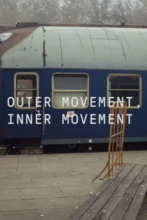 Постер: Outer Movement, Inner Movement