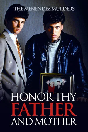 Постер: Honor Thy Father and Mother: The True Story of the Menendez Murders