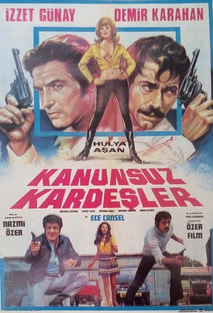 Постер: Kanunsuz Kardeşler