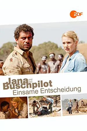 Постер: Jana und der Buschpilot - Einsame Entscheidung