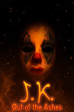 Постер: J.K. Out of the Ashes