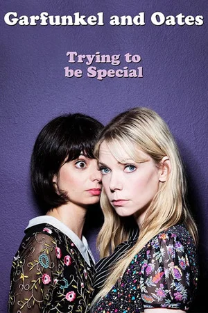 Постер: Garfunkel and Oates: Trying to be Special