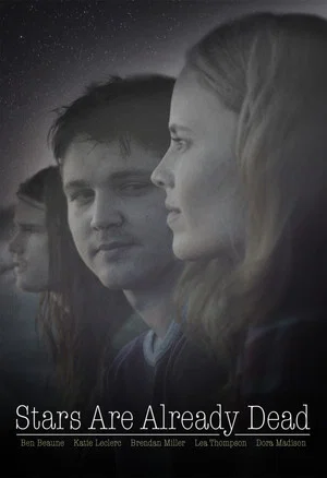 Постер: Stars Are Already Dead