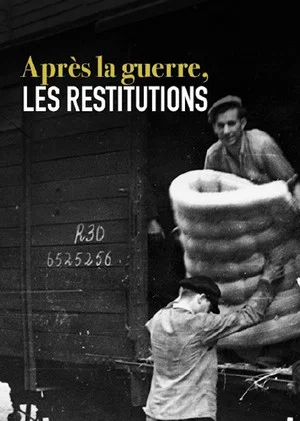 Постер: Après la guerre, les restitutions