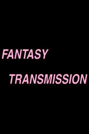 Постер: Fantasy Transmission