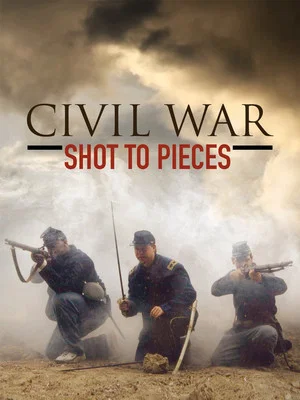 Постер: Civil War: Shot to Pieces