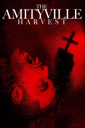 Постер: The Amityville Harvest