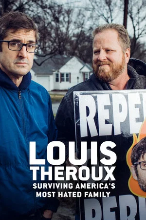 Постер: Louis Theroux: Surviving America’s Most Hated Family