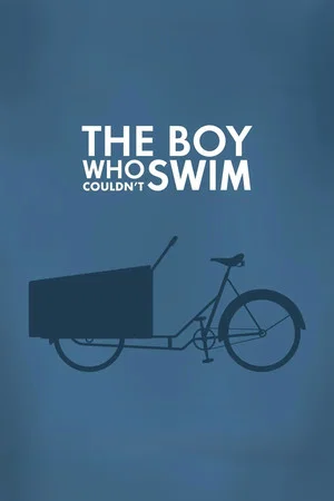 Постер: The Boy Who Couldn't Swim