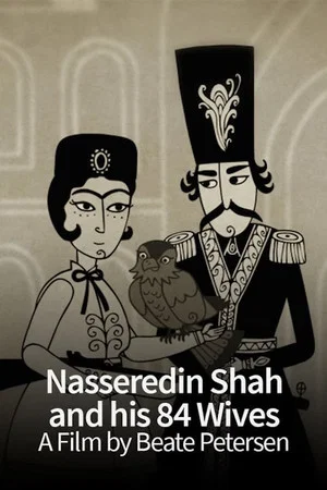 Постер: Nasseredin Shah and His 84 Wives