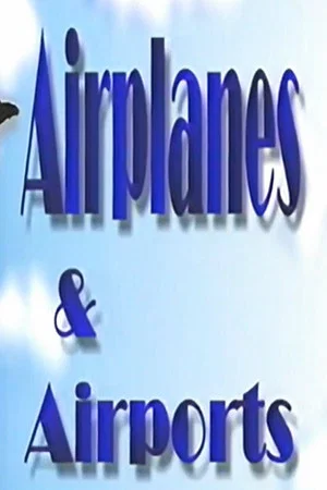 Постер: Airplanes & Airports