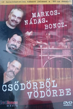 Постер: Markos Nádas Boncz: Csődörből Vödörbe