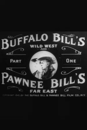 Постер: Buffalo Bill's Wild West and Pawnee Bill's Far East