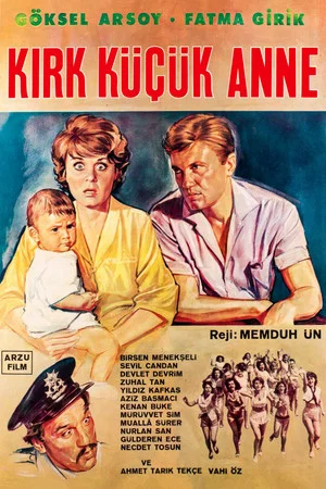 Постер: Kırk Küçük Anne