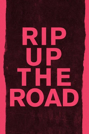 Постер: Rip Up the Road