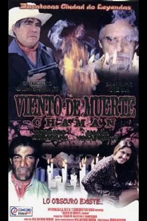 Постер: Cháman, viento de muerte