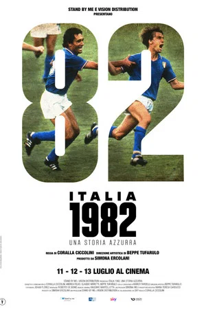 Постер: Italia 1982, una storia azzurra
