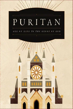 Постер: Puritan: All of Life to the Glory of God