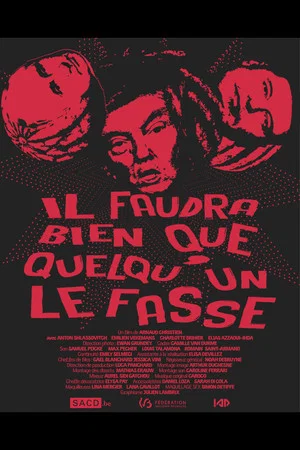 Постер: Il faudra bien que quelqu'un le fasse