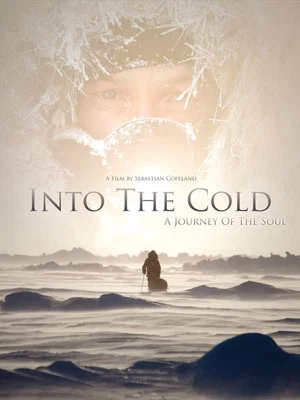 Постер: Into the Cold: A Journey of the Soul