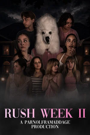 Постер: Rush Week II