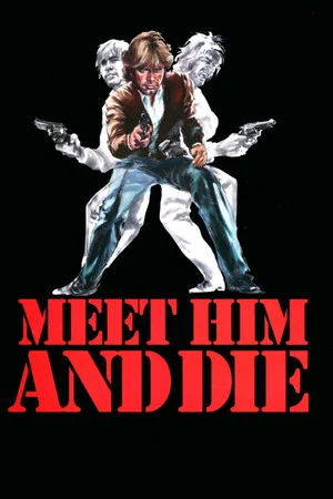Постер: Meet Him and Die
