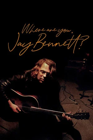Постер: Where Are You, Jay Bennett?