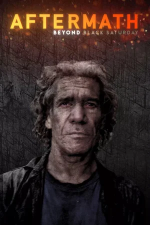 Постер: Aftermath: Beyond Black Saturday