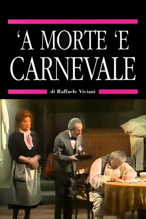 Постер: 'A morte 'e Carnevale