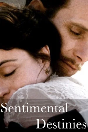 Постер: Sentimental Destinies
