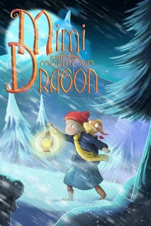Постер: Mimi and the Mountain Dragon