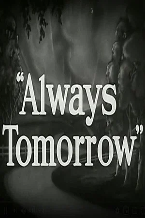 Постер: Always Tomorrow: The Portrait of an American Business