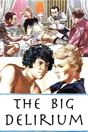 Постер: The Big Delirium