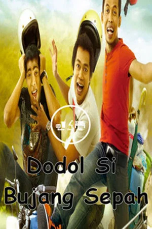 Постер: Dodol Si Bujang Sepah