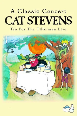 Постер: Cat Stevens: Tea for the Tillerman Live
