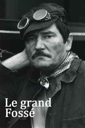 Постер: Le Grand Fossé