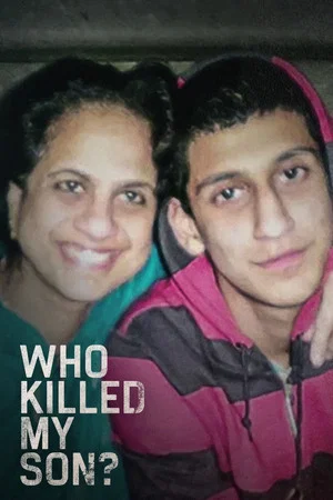 Постер: Who Killed My Son?
