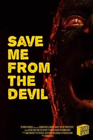 Постер: Save Me From the Devil