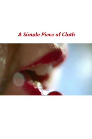 Постер: A Simple Piece of Cloth