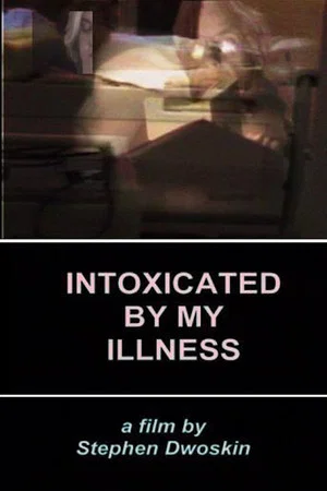 Постер: Intoxicated By My Illness