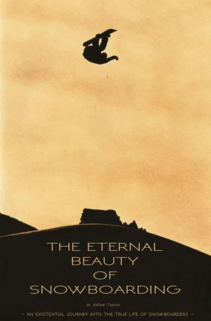 Постер: The Eternal Beauty Of Snowboarding